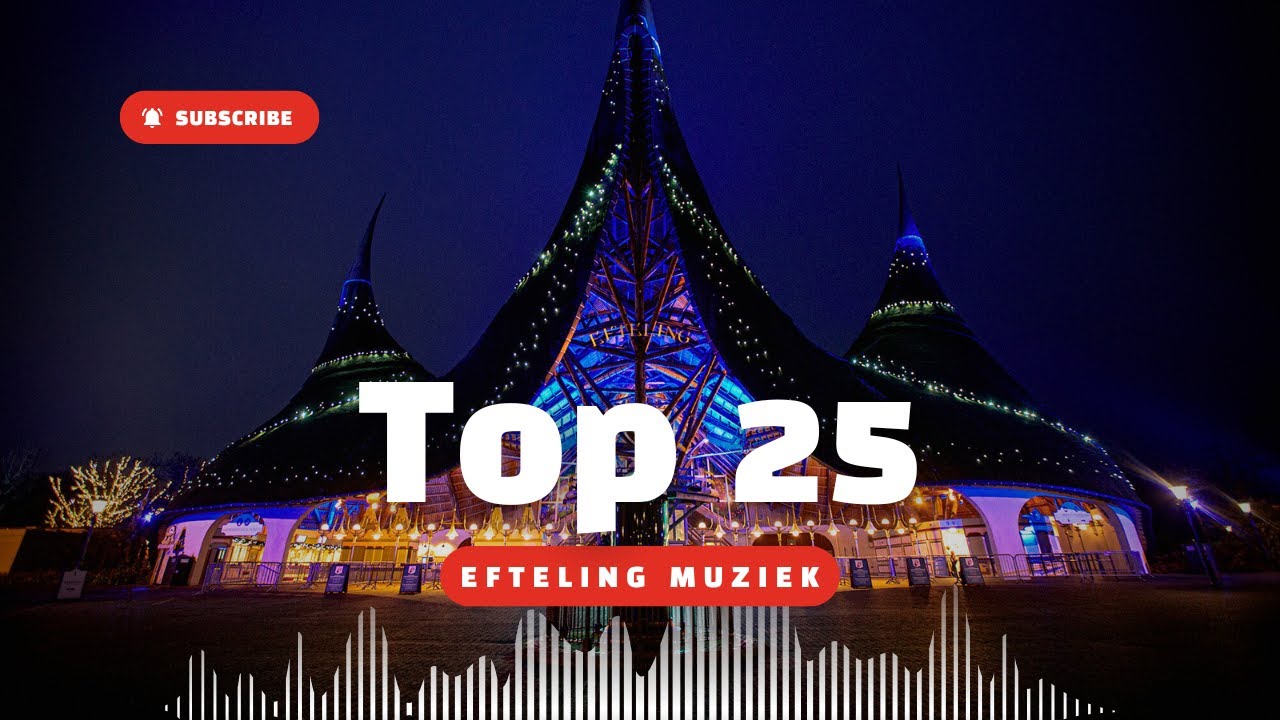 Top 25 Efteling Muziek
