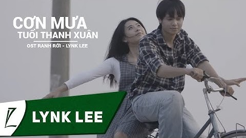 Lynk Lee - Cơn mưa tuổi thanh xuân | OST Ranh Giới  | Official Music Video