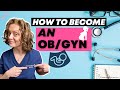 How to become an OB/GYN