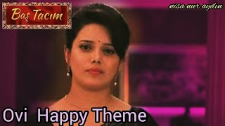 Baş Tacım Ovi Mutlu Fon Müziği Pavitra rista Ovi Happy Theme
