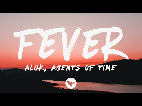 Alok Agents Of Time Fever Lyrics