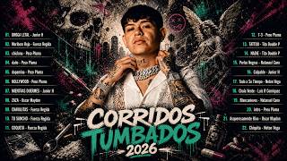 TOP Corridos Tumbados 2026 ? Éxitos de Mayo ? Junior H, Peso Pluma, Natanael Cano (Con Letra)