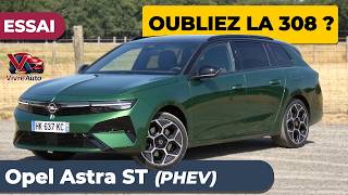 ESSAI Opel Astra Sports Tourer 2026, le break hybride idéal ou simple Peugeot 308 allemande ?