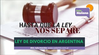“HASTA QUE LA LEY NOS SEPARE” - LEY DE DIVORCIO EN ARGENTINA