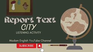 Report text about Cities (Mendengarkan - Memirsa)