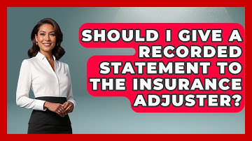 Should I Give A Recorded Statement To The Insurance Adjuster? - Auto Coverage Explained