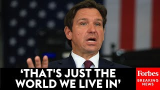 'They Smear You, They Attack You, They Lie About You': Ron DeSantis Addresses Cost Of Leadership