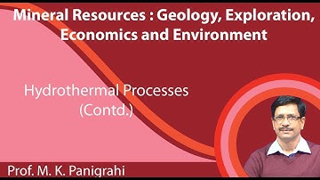Lecture 22 : Hydrothermal Processes (Contd.)