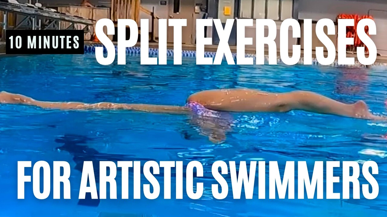 How to Get a 180° Split for Artistic Swimming | Flexibility Training ...