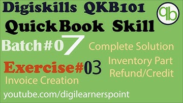 Quickbooks Exercise 3 Batch 7-Complete Solution-Digiskills -QKB101