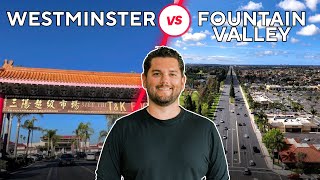 I Compared Fountain Valley and Westminster So You Don’t Have To