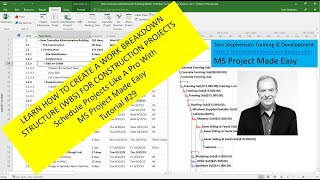 LEARN HOW TO CREATE A WORK BREAKDOWN STRUCTURE (WBS) FOR CONSTRUCTION PROJECTS, MS PROJECT MADE EASY