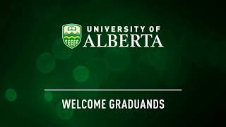U of A Convocation Spring 2019 - June 7 (AM): Medicine & Dentistry, Public Health
