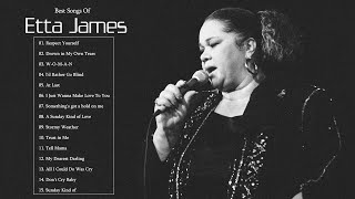 Etta James Greatest Hits Full Album | Best Songs Of Etta James 2021
