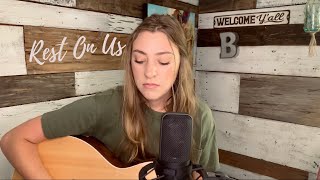 Video thumbnail of "Rest On Us || Upper Room (Cover by Brooke Robertson)"