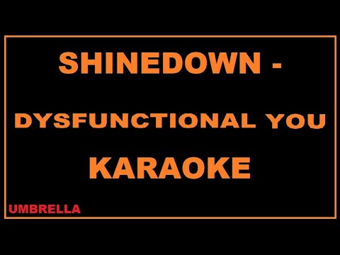 Shinedown - Dysfunctional You - Karaoke - YouTube