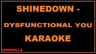 Shinedown - Dysfunctional You - Karaoke