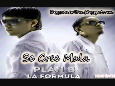 Plan B - Se Cree Mala ★REGGAETON 2012★