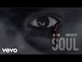 KUR - Soul (Official Audio) feat. Mozzy