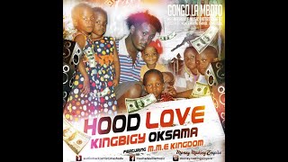 Kingbigy Oksama X M.m.e Kingdom - Hood Love