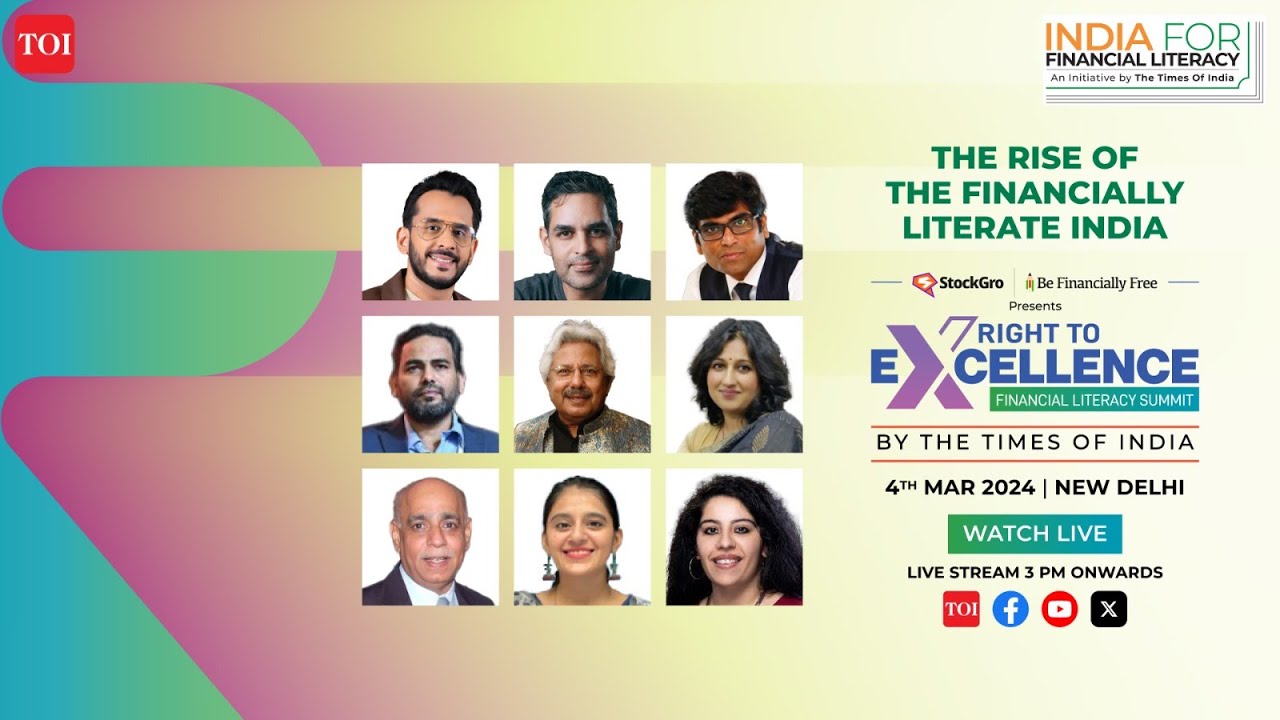 Watch LIVE: TOI Right To Excellence Financial Literacy Summit | India For Financial Literacy