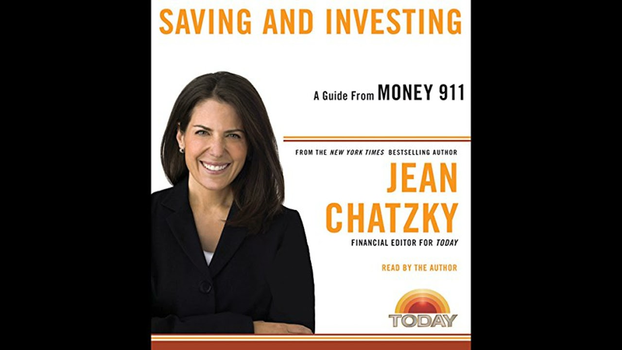 Money 911: Saving and Investing by Jean Chatzky | Full Audiobook