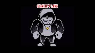 Can you Feel My Dust-Remix [Giga Dust Sans Theme]