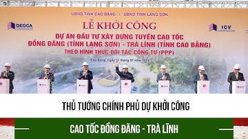 Thủ tướng chính phủ dự khởi công cao tốc Đồng Đăng - Trà Lĩnh