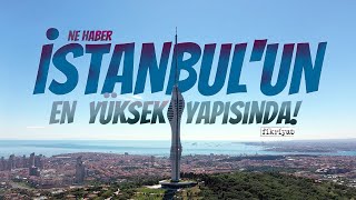 İstanbul'un en yüksek yapısı Çamlıca Kulesi ziyarete açıldı - Çamlıca Kulesi giriş ücreti ne kadar?