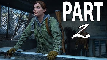 THE LAST OF US 2 - Walkthrough Gameplay Part 2 - Patrol (THE LAST OF US PART 2)