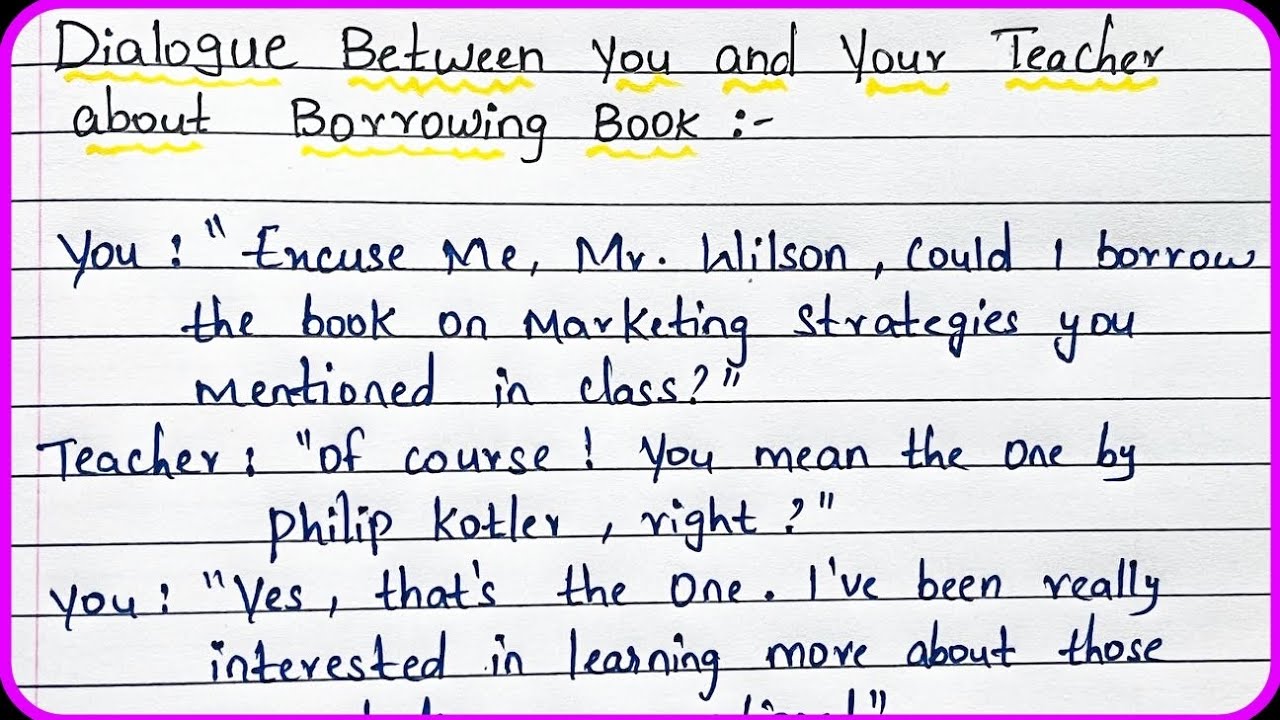 Dialogue between you and your Teacher about Borrowing book ...