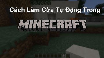 Cách làm cửa tự động trong siêu đơn giản trong minecraft pc | pe chỉ 1 phút