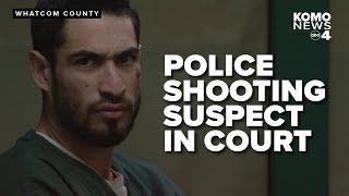 RAW FOOTAGE Man accused of shooting Lummi Nation tribal officer multiple times appears in court