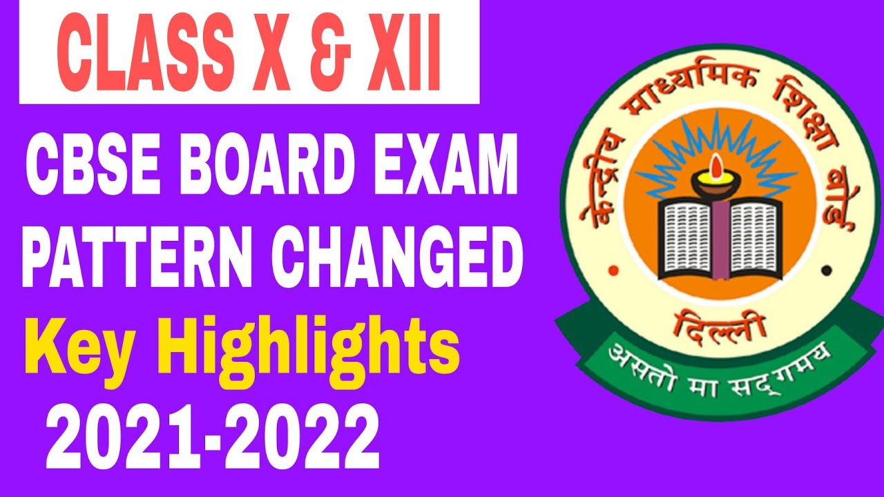 CBSE BOARD EXAM 201 22 NEW PATTERN CLASS 10 12 CBSE NEW