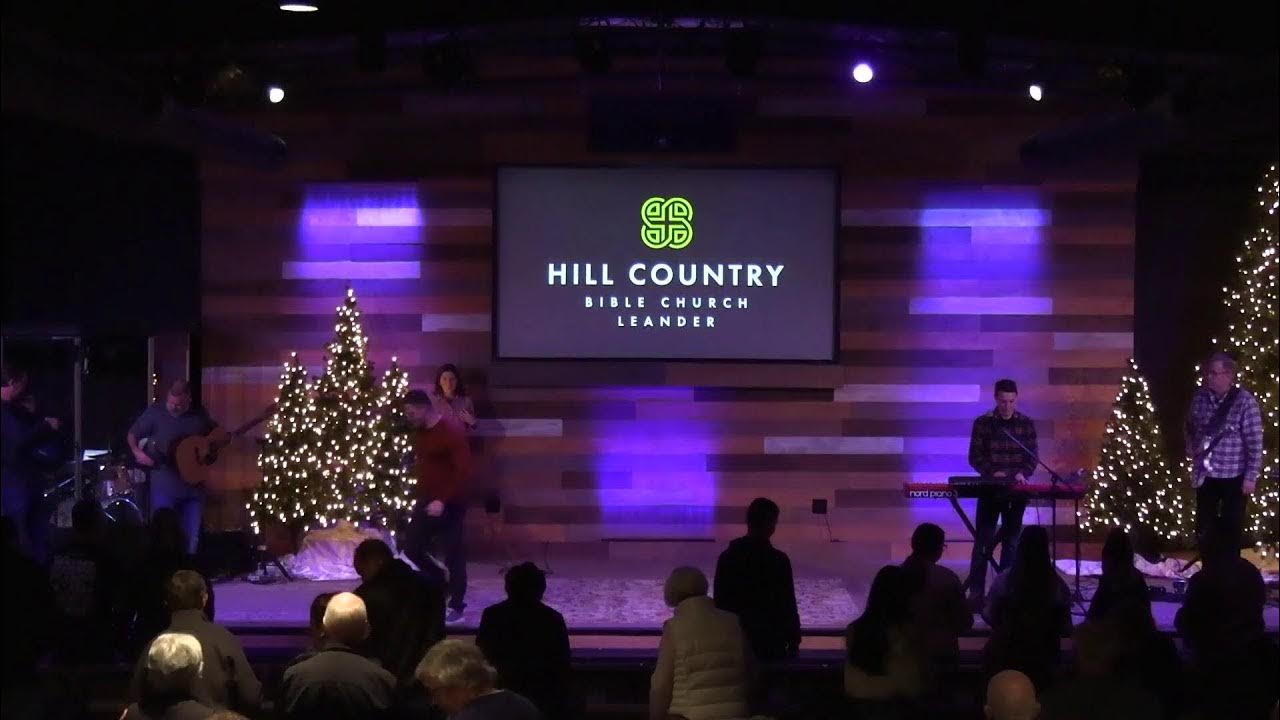 Hill Country Bible Church Leander Worship Service YouTube
