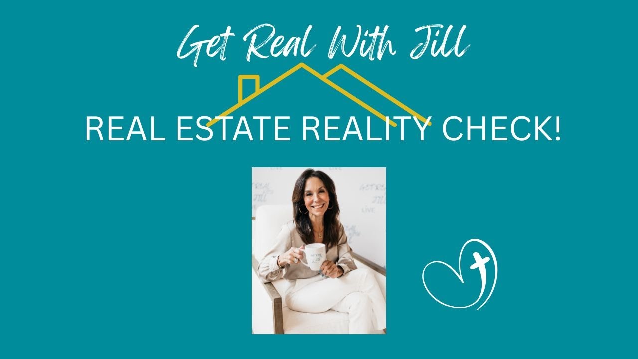 Jill Roe Realtor Real Estate Reality Checkup | Get Real with Jill (FB Live Replay) - YouTube