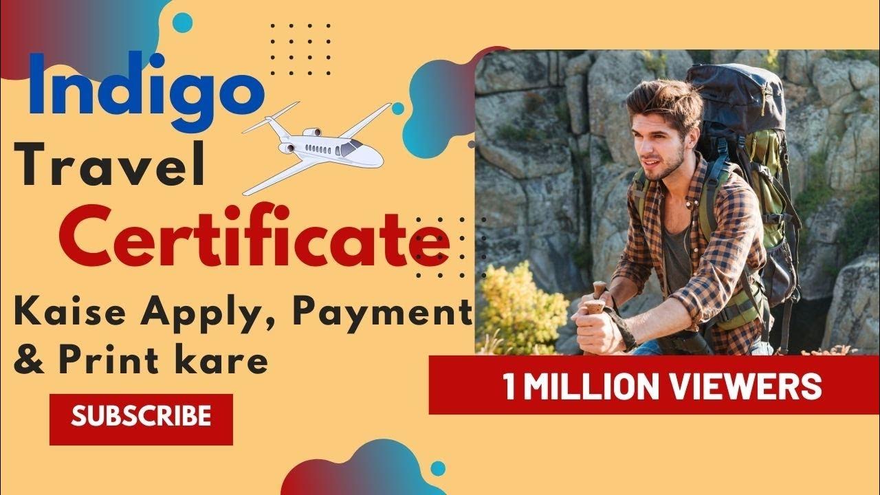 travel certificate indigo charges