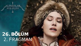 Alparslan Büyük Selçuklu 26. Bölüm 2. Fragmanı