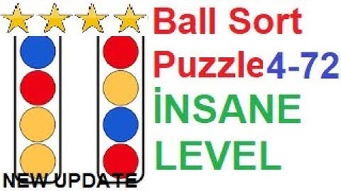 Ball Sort Puzzle İnsane Level 72 (4-72) New Update!!