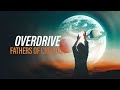 Overdrive  fathers of creation official audio copyright free music