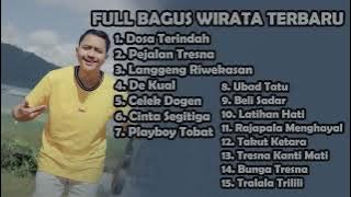 FULL LAGU PILIHAN BAGUS WIRATA TERBARU 2022