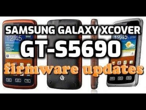 Update New Download firmware updates Samsung Galaxy Xcover GT-S5690 فلاش تحديث