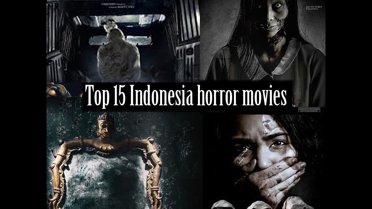 Top 15 Indonesia Horror Movies - YouTube