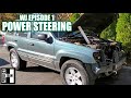 2002 WJ 4.7 OVERLAND POWER STEERING OVERHAUL - PROJECT GRAND CHEROKEE WJ EPISODE 1