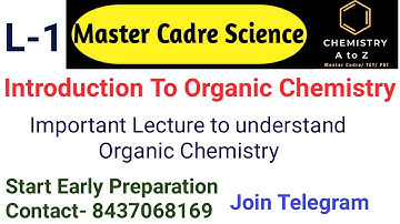 IUPAC Nomenclature and Introduction To Organic Chemistry L-1 |Master Cadre Science|