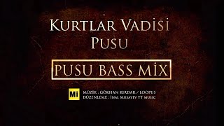 KURTLAR  VADİSİ - PUSU BASS MİX  ( ORJİNAL ) Resimi