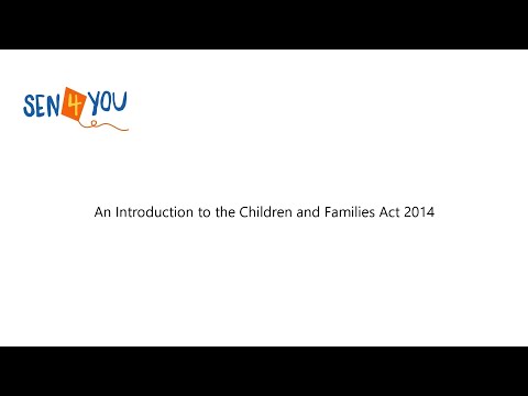 Special Educational Needs: Introduction to the Children and Families Act 2014