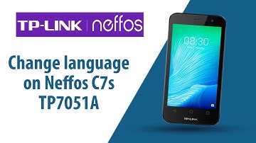 How to change language on Neffos C7s TP7051A?