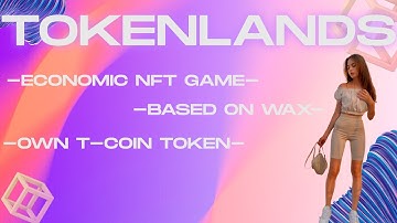One of the best economic NFT GAMES | TOKENLANDS