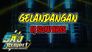Download Lagu DJ GELANDANGAN SLOW BASS | SAJ PROJECT MP3